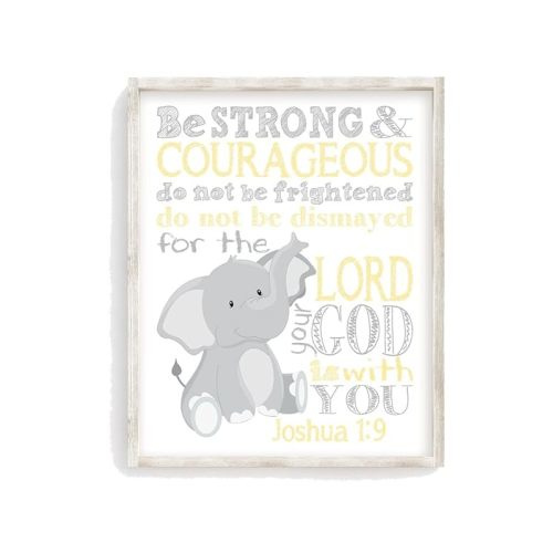 Elephant Yellow and Gray Christian Nursery Decor Unframed Print - Be Strong and Courageous for the Lord is with You - Joshua 1:9