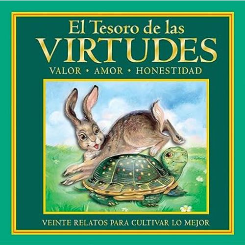 El Tesoro de las Virtudes: Valor, Amor, Honestidad (Spanish Edition)