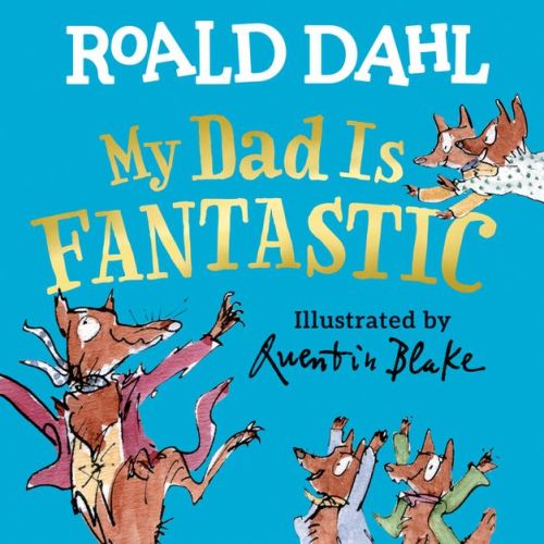 My Dad Is Fantastic - By Roald Dahl (board Book)