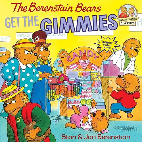 The Berenstain Bears Get the Gimmies Paperback – Picture Book, Oct. 22 1988