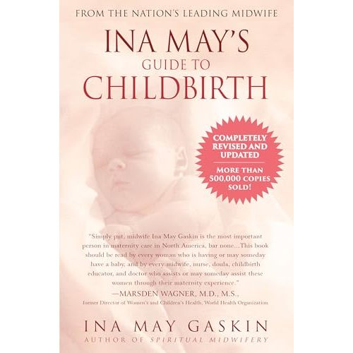 Ina May's Guide to Childbirth: Updated With New Material