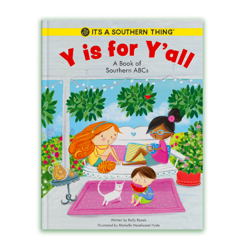 Y is for Y'all: A Book of Southern ABC's