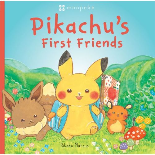 Pikachu's First Friends (pokémon Monpoke Picture Book) - By Rikako Matsuo (hardcover)