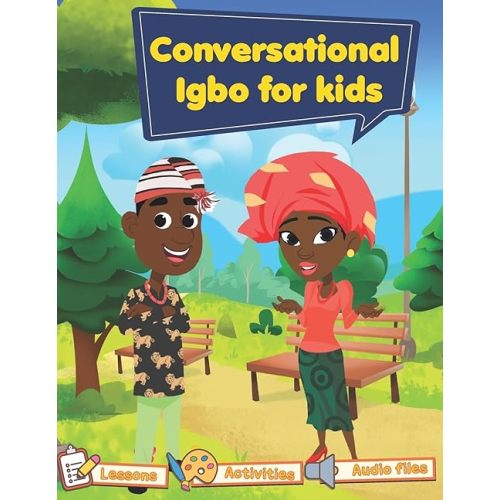Conversational Igbo for kids: Igbo102 Paperback – October 24, 2021