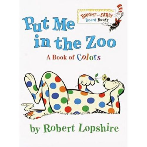 Put Me In The Zoo ( Bright And Early Board Book) By Robert Lopshire