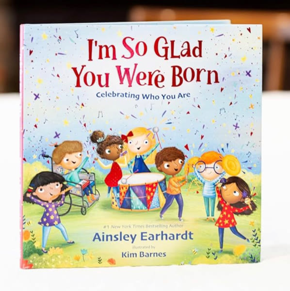 I'm So Glad You Were Born: Celebrating Who You Are