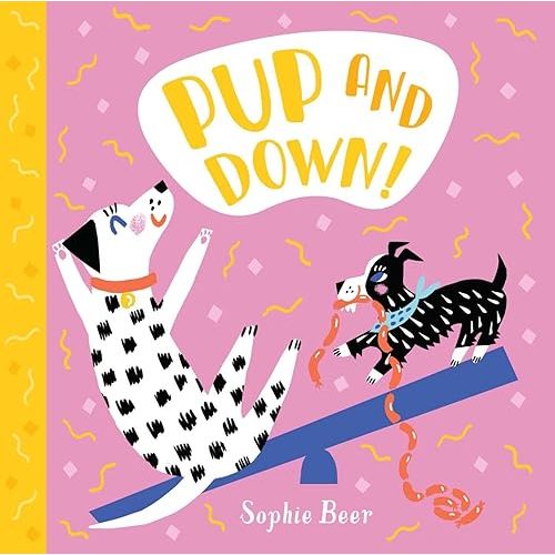Pup and Down! Board book – Illustrated, February 4, 2020