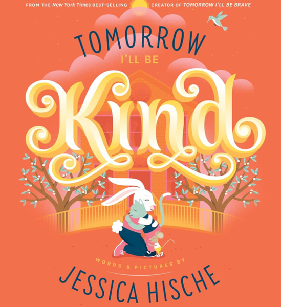 Tomorrow I'll Be Kind