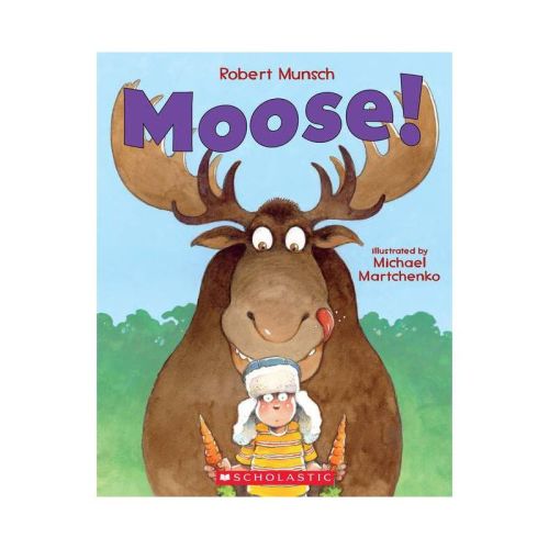 Moose! - by Robert Munsch (Board Book)
