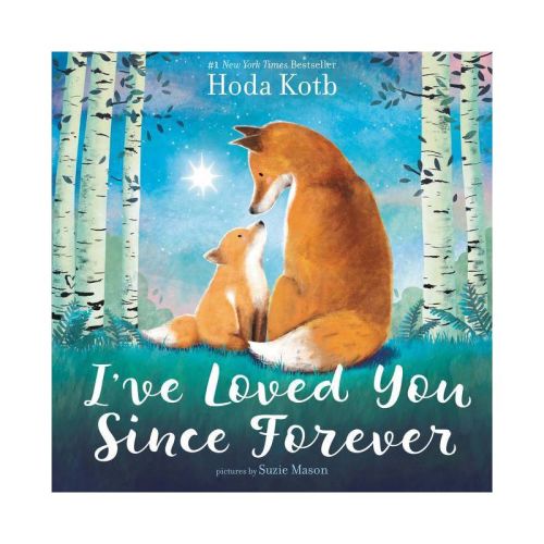 I've Loved You Since Forever - by Hoda Kotb