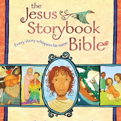 The Jesus Storybook Bible: Every Story Whispers His Name