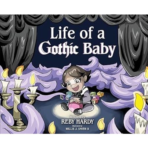 Life of a Gothic Baby