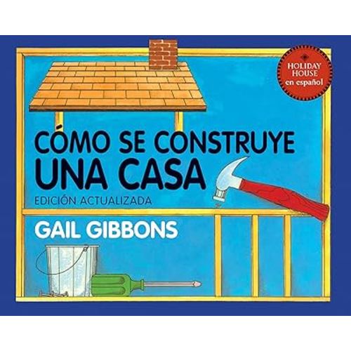 Cómo se construye una casa (Spanish Edition)