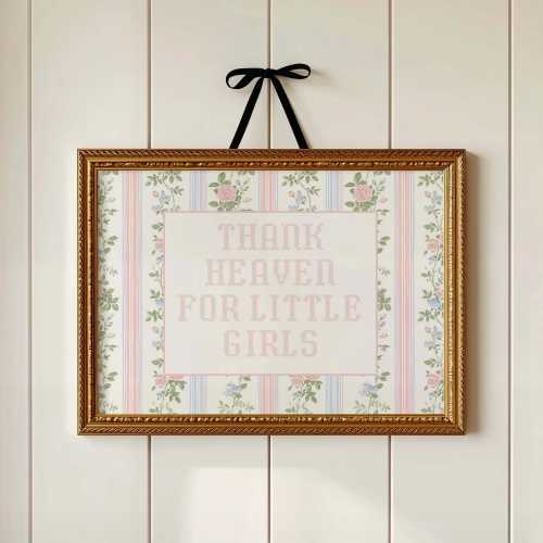 Thank Heaven for Little Girls Wall Art, Coquette Girl nursery art, Vintage little girl prints, Classic Baby Nursery, Grand Millennial Art