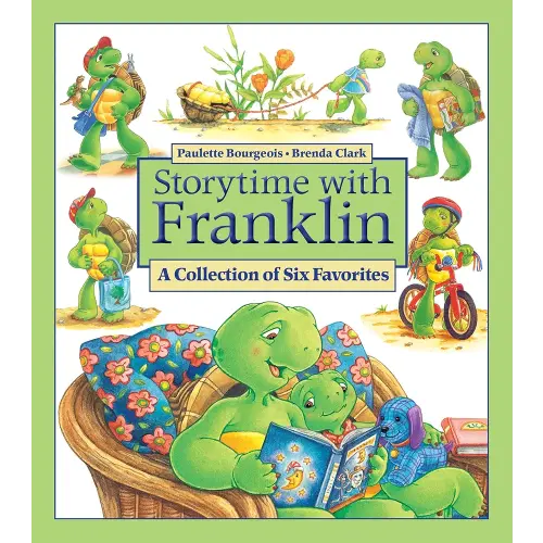 Storytime with Franklin: A Collection of Six Favorites (Franklin Classic Storybooks)
