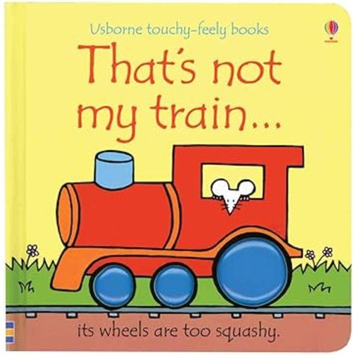 That's Not My Train... (Usborne Touchy-Feely Books)