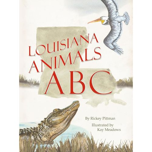 Louisiana Animals ABC Hardcover – Picture Book, May 9, 2022