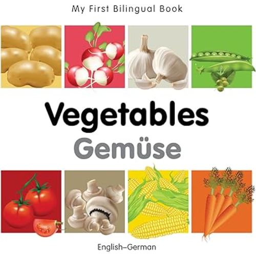My First Bilingual Book–Vegetables (English–German) (German and English Edition)