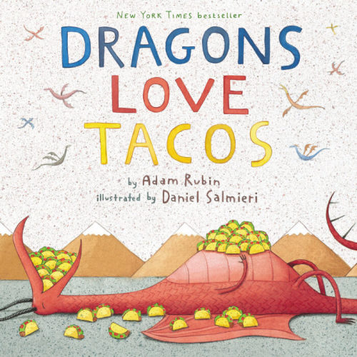 Dragons Love Tacos by Adam Rubin | The Scholastic Parent Store