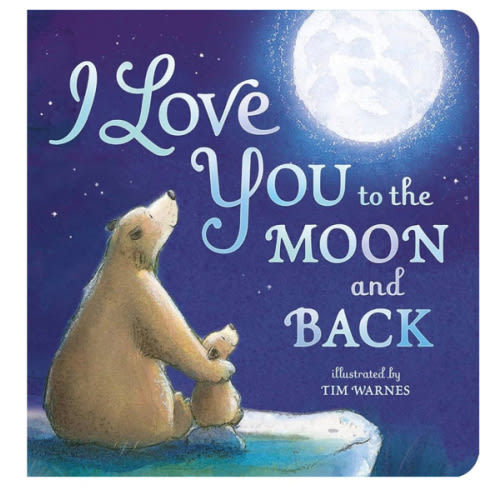 I Love You to the Moon and Back