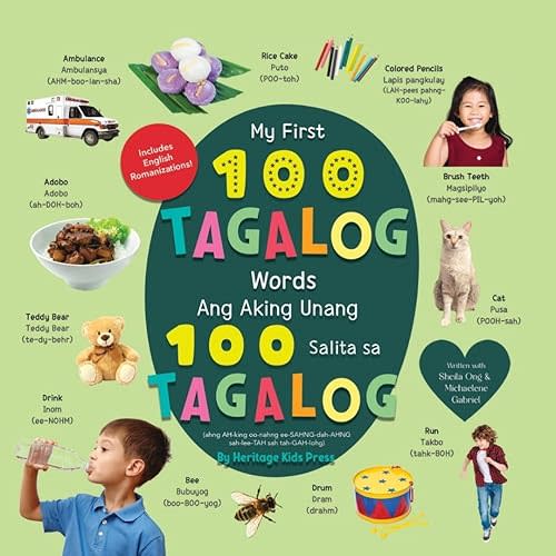 My First 100 Tagalog Words by Heritage Kids Press,, Board Book: Bilingual English-Tagalog Learning Book of Basic Concepts Board book – November 28, 2022