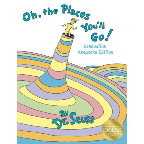 Oh, the Places You'll Go! (B&N Exclusive Edition) by Dr. Seuss, Hardcover | Barnes & Noble®
