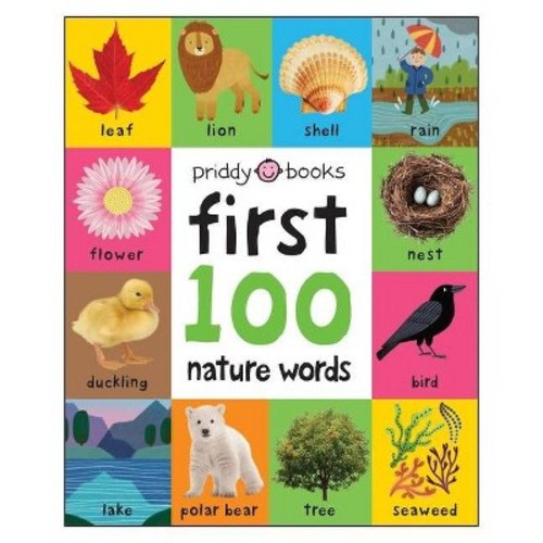 First 100: Nature Words - by  Roger Priddy (Board Book)