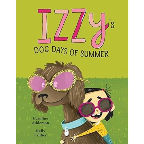 Izzy's Dog Days of Summer (Izzy, 3)