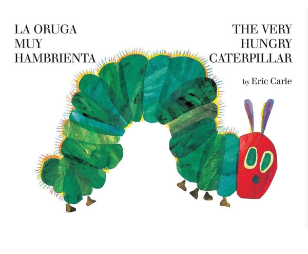 The Very Hungry Caterpillar/La Oruga Muy Hambrienta (World of Eric Carle)
