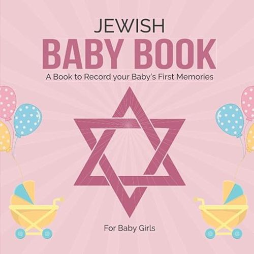 Jewish Baby Book for Girls: To Record your Baby's First Memories