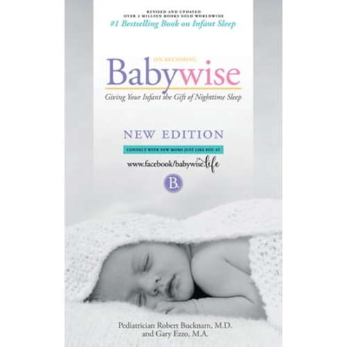 Pre-Owned On Becoming Babywise: Giving Your Infant the Gift of Nighttime Sleep (Paperback) 1932740503 9781932740509