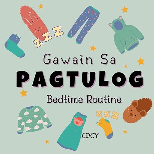 Bedtime Routine (Gawain sa Pagtulog) in English and Tagalog