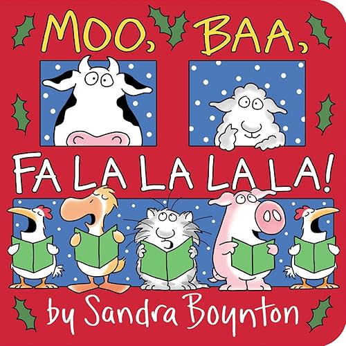 Moo, Baa, Fa La La La La! Board book – September 13, 2022