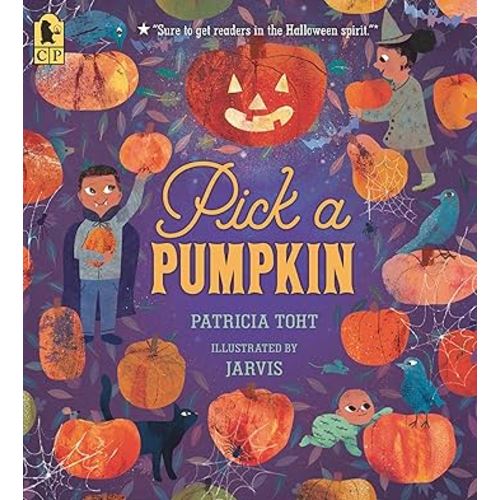 Pick a Pumpkin: (A Rhyming Holiday Story of Autumn Traditions for Toddlers, Preschoolers, and 1-2 Graders)