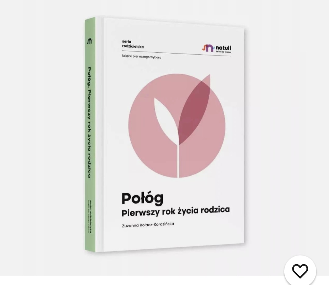 Połóg. Pierwszy rok życia rodzica (Połog Pierwszy rok zycia rodzica)