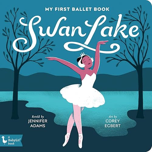 Swan Lake: My First Ballet Book (BabyLit Classics) Board book – Picture Book, March 10, 2020