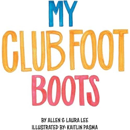 My Clubfoot Boots