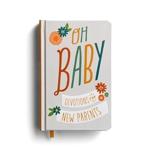 Oh, Baby! Devotions for New Parents: DaySpring: 9781644549872: Amazon.com: Books