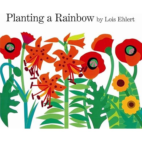 Planting a Rainbow Hardcover – Picture Book, April 11, 1988