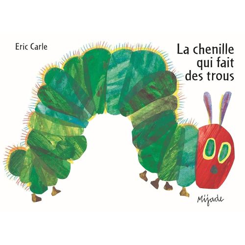 La Chenille Qui Fait Des Trous (French Edition)