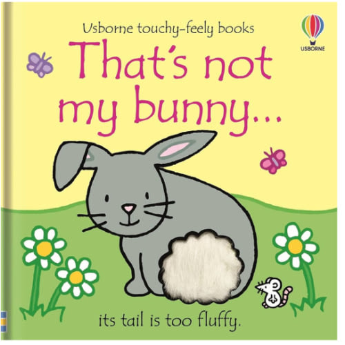 That's not my bunny.: A Touch-and-Feel Interactive Book for Babies with Five Adorable Bunnies to Meet, Perfect for Easter (THAT'S NOT MY�)