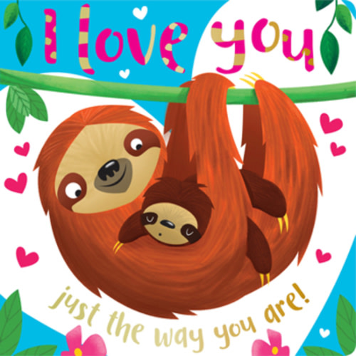 I Love You Just the Way You Are book by Rosie Greening