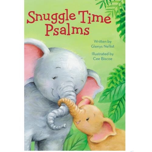 Snuggle Time Psalms (a Snuggle Time padded board book)