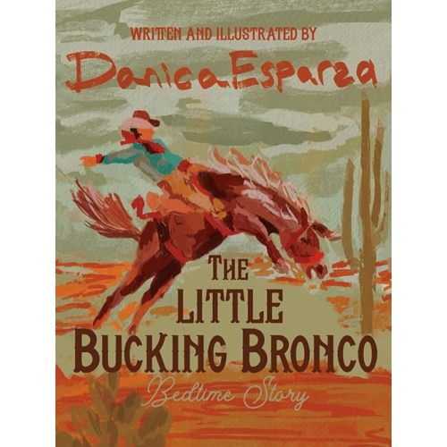 The Little Bucking Bronco: Bedtime Story Hardcover – Large Print, September 3, 2025