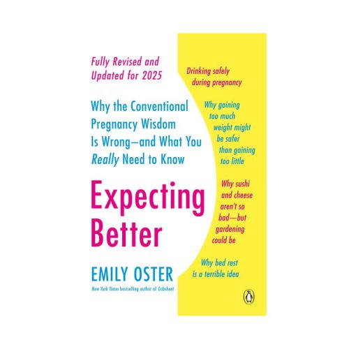 Expecting Better - (The Parentdata) by Emily Oster (Paperback)