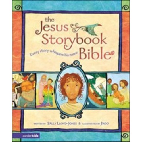 The Jesus Storybook Bible: Every Story Whispers His Name: Sally Lloyd-Jones Illustrated By: Jago: 9780310708254 - Christianbook.com