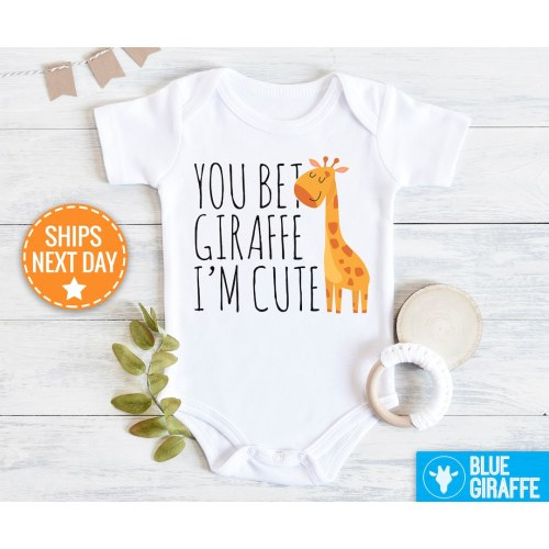 You Bet Giraffe I&#39;m Cute Baby Onesie®, Funny Animal Onesie®, Giraffe Baby Clothes, Cute Baby Onesie®s, Giraffe Bodysuit