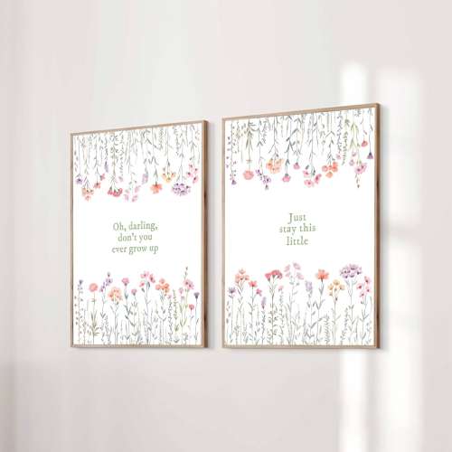 Set of 2 Oh Darling Don't You Ever Grow Up Taylor Poster Quote Lyric Print Never Grow Up Decor Baby Nursery Wall Art Floral Digital Download