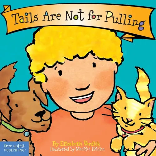 Tails Are Not for Pulling (Board Book) (Best Behavior Series)