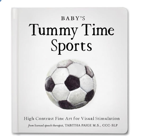 Baby's Tummy Time Sports: High-Contrast Fine Art for Visual Stimulation (Tabitha Paige Children's Book Series)